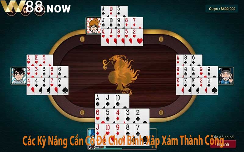 Các Kỹ Năng Cần Có Để Chơi Binh Xập Xám Thành Công