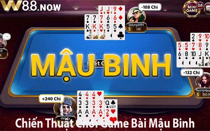 Chiến Thuật Chơi Game Bài Mậu Binh