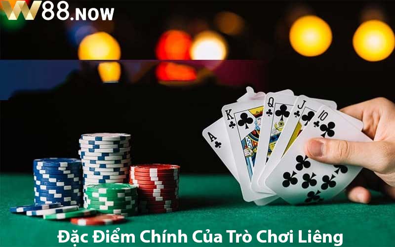 Đặc Điểm Chính Của Trò Chơi Liêng