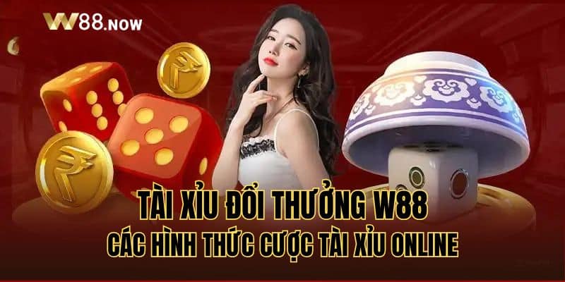 Các hình thức cược Tài xỉu