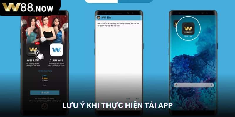 Lưu ý khi thực hiện tải app