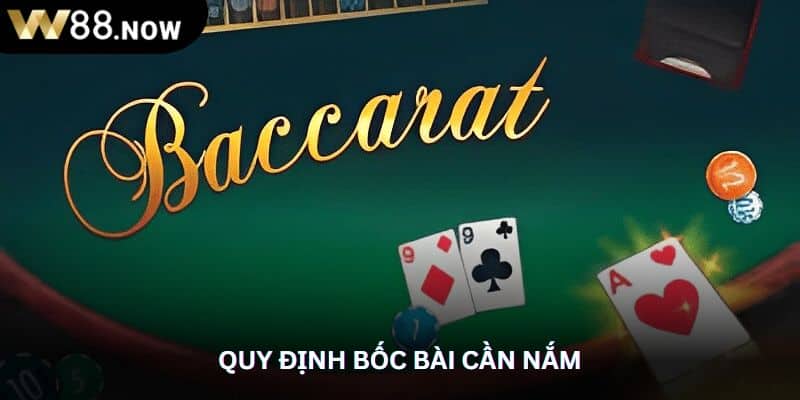 Quy định bốc bài cần nắm